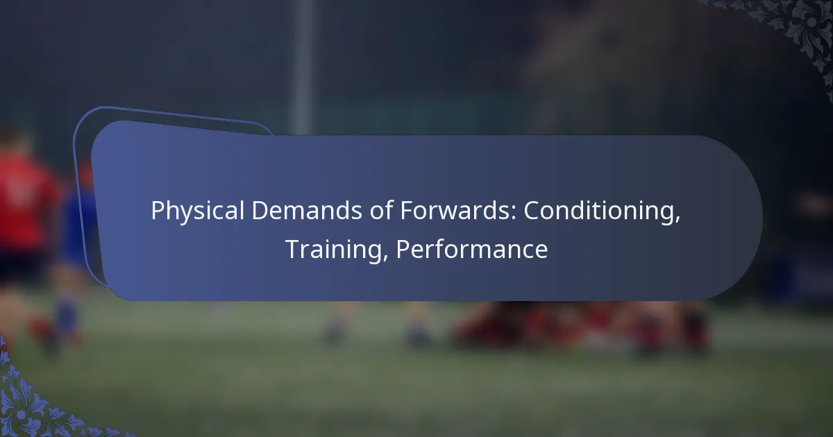Physical Demands of Forwards: Conditioning, Training, Performance