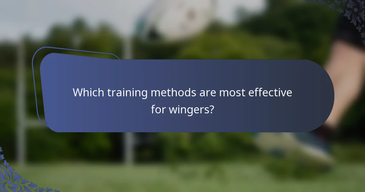 Which training methods are most effective for wingers?